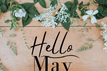 Hello May: Beautiful New Month Wishes for May